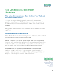 Rate Limitation vs. Bandwidth Limitation