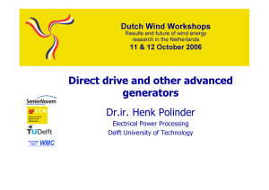 Direct drive and other advanced generators Dr.ir. Henk Polinder