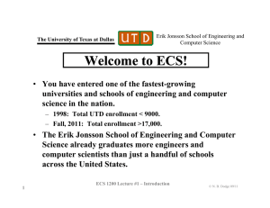 Welcome to ECS! Welcome to ECS! - The University of Texas at Dallas