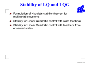 Stability of LQ and LQG