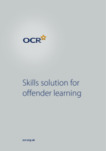 Skills solution for offender learning