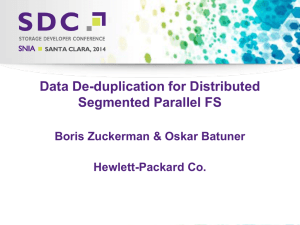 Data De-duplication for Distributed Segmented Parallel FS