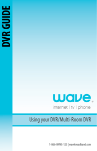 dvr guide - Wave Broadband