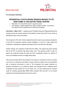 NEWS RELEASE PRUDENTIAL`S KOTA BHARU BRANCH MOVES