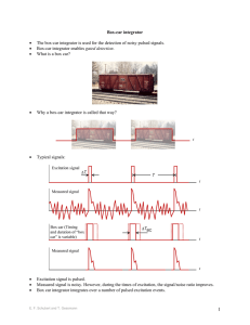 Box-car integrator • The box-car integrator is used for