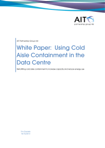 White Paper: Using Cold Aisle Containment in the Data Centre