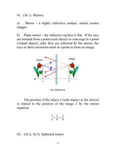 91. (36.1) Mirrors. a) Mirror - a highly reflective surface, which