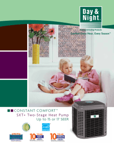 SXT+ Two-Stage Heat Pump Up to 15 or 17 SEER CONSTANT
