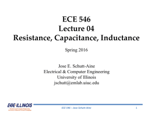 ECE 546 Lecture 04 Resistance, Capacitance, Inductance