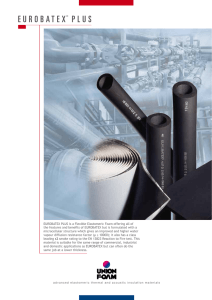 EUROBATEX PLUS is a Flexible Elastomeric Foam