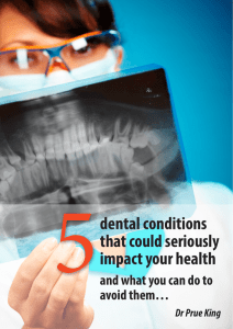 5dental conditions that could seriously impact your