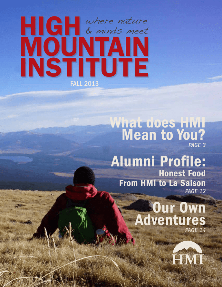 What Does HMI Mean To You Alumni Profile Our Own Adventures