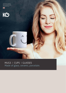 MUGS | CUPS | GLASSES Made of glass, ceramic, porcelain.