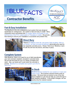 The BlueDuct is the only underground duct system that was