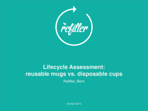 Lifecycle Assessment: reusable mugs vs. disposable cups