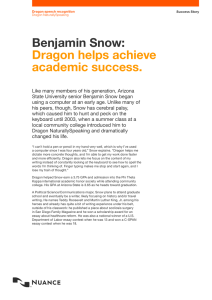 Benjamin Snow: Dragon helps achieve academic success.
