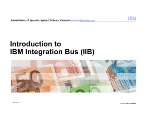 Introduction to IBM Integration Bus (IIB)