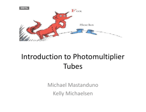 Introduction to Photomultiplier Tubes