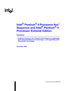 Intel ® Pentium ® 4 Processor 6xx