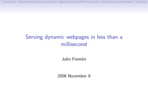 Serving dynamic webpages in less than a millisecond