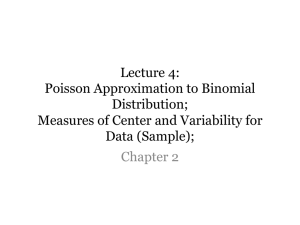 Lecture 4: Poisson Approximation to Binomial Distribution
