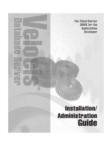 Velocis Database Server Installation and Administration Guide