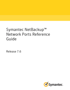 Symantec NetBackup™ Network Ports Reference Guide