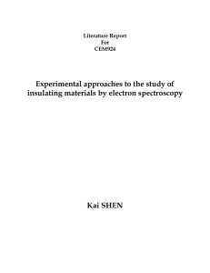 Experimental approaches to the study of insulating materials by