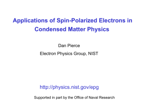 Applications of Spin-Polarized Electrons in Condensed Matter Physics