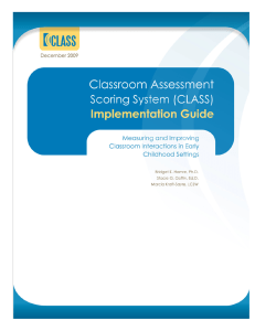 The Classroom Assessment Scoring System (CLASS)
