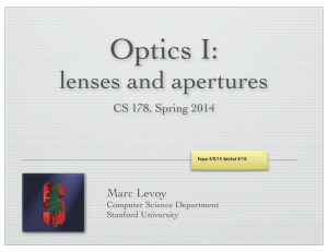 Optics I: Lenses and apertures - Computer Graphics at Stanford