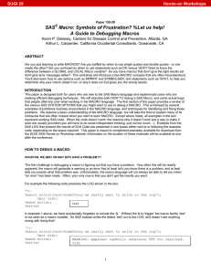 128-29: SAS Macro: Symbols of Frustration? %Let us help! A Guide