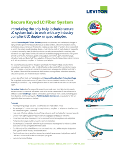 Secure Keyed LC Fiber System