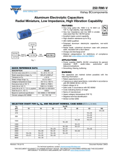 250 RMI-V Aluminum Electrolytic Capacitors Radial Miniature, Low
