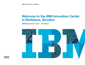 Welcome to the IBM Innovation Center in Bratislava, Slovakia