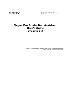 Vegas Pro Production Assistant User`s Guide Version 2.0