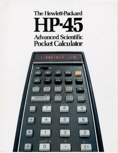 The Hewlett-Packard HP-45 Advanced Scientific Pocket Calculator