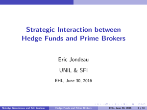 Strategic Interaction between Hedge Funds and Prime Brokers [10pt]