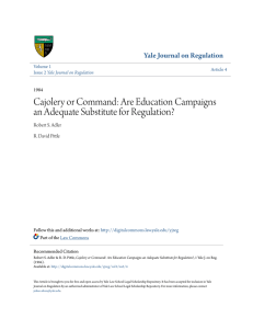 Are Education Campaigns an Adequate Substitute for Regulation?