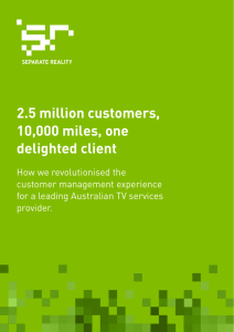 2.5 million customers, 10,000 miles, one delighted client