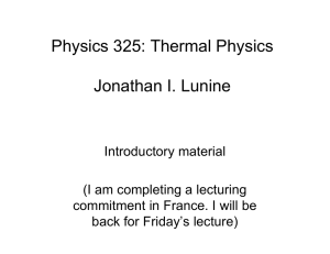 Physics 325: Thermal Physics Jonathan I. Lunine