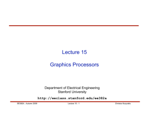 Lecture 15 Graphics Processors