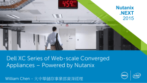 Dell XC Series of Web-scale Converged Appliances – Powered by