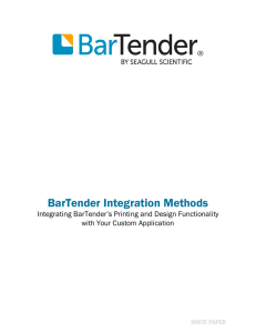 BarTender Integration Methods