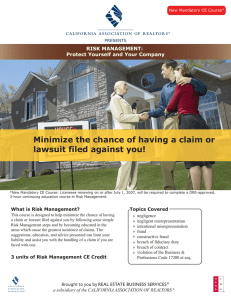 Minimize the chance of having a claim or lawsuit filed against you!