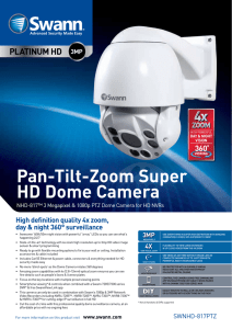 Pan-Tilt-Zoom Super HD Dome Camera