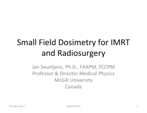 Small Field Dosimetry for IMRT and Radiosurgery