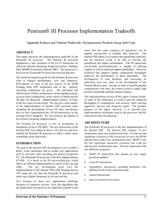Pentium® III Processor Implementation Tradeoffs