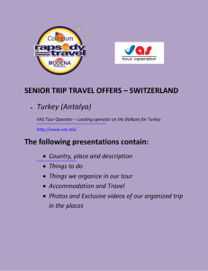 SENIOR TRIP TRAVEL OFFERS – SWITZERLAND • Turkey (Antalya