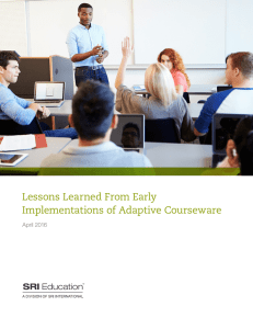 Lessons Learned From Early Implementations of Adaptive